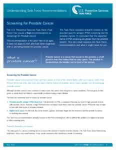 Understanding Task Force Recommendations  Screening for Prostate Cancer The U.S. Preventive Services Task Force (Task Force) has issued a final recommendation on Screening for Prostate Cancer.