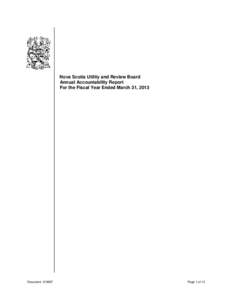 Nova Scotia Utility and Review Board Annual Accountability Report For the Fiscal Year Ended March 31, 2013 Document: 216967