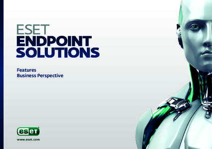 Features Business Perspective www.eset.com  Features / Business Perspective