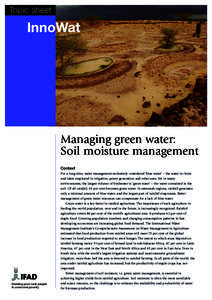 Topic sheet  InnoWat Managing green water: Soil moisture management
