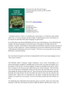 Notebooks From The Emerald Triangle Notes Of A Renegade Gardener In The Far Hills by Bill Bradd Reviewed by Sharon Doubiago Available from: