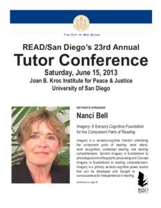 READ/San Diego’s 23rd Annual  Tutor Conference Saturday, June 15, 2013  Joan B. Kroc Institute for Peace & Justice