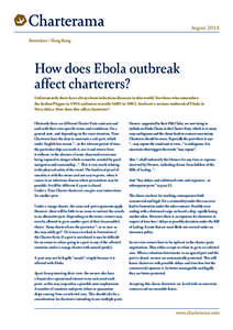 AugustHow does Ebola outbreak affect charterers? Unfortunately there have always been infectious diseases in this world. For those who remember: the Indian Plague in 1994 and more recently SARS inAnd now a 