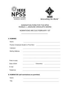 NOMINATION FORM FOR THE NPSS RONALD J. JASZCZAK GRADUATE AWARD NOMINTIONS ARE DUE FEBRUARY 1ST _______________________ A. NOMINEE