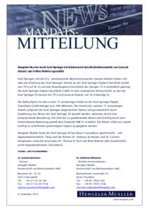 Axel Springer und der U.S.-amerikanische Wachstumsinvestor General Atlantic haben sich über die Erhöhung des Axel Springer-Anteils an der Axel Springer Digital Classifieds GmbH von 70 % auf 85 % und eine Erwerbsoption 