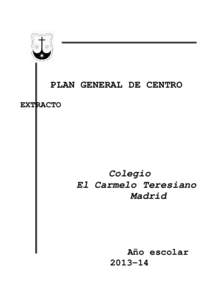 PLAN GENERAL DE CENTRO EXTRACTO Colegio El Carmelo Teresiano Madrid