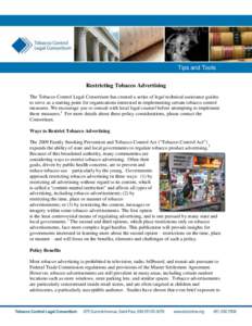 Restricting Tobacco Advertising / 1  Tips and Tools Restricting Tobacco Advertising The Tobacco Control Legal Consortium has created a series of legal technical assistance guides to serve as a starting point for organiza