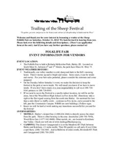 Trailing of the Sheep Festival “To gather, present, and preserve the history and cultures of sheepherding in Idaho and the West” Welcome and thank you for your interest in becoming a vendor at the Sheep Folklife Fair