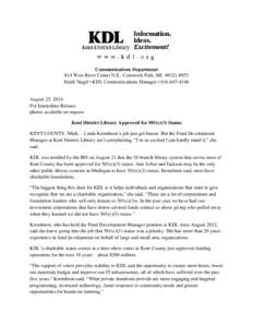 Communications Department 814 West River Center N.E., Comstock Park, MI[removed]Heidi Nagel • KDL Communications Manager • [removed]August 25, 2014 For Immediate Release