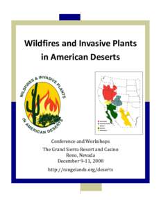 Wildfires and Invasive Plants in American Deserts Conference and Workshops The Grand Sierra Resort and Casino Reno, Nevada