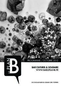 programme / octobre 2012 bar culturel & solidaire www.barleplanb.frboulevard du Grand Cerf, Poitiers