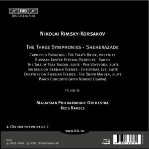 BIS-CDNikolai Rimsky-Korsakov The Three Symphonies . Sheherazade Capriccio Espagnol . The Tsar’s Bride, overture Russian Easter Festival Overture . Sadko