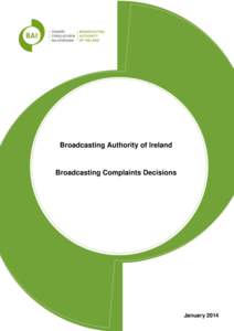 Broadcasting Authority of Ireland  Broadcasting Complaints Decisions January 2014