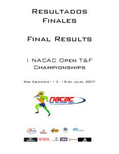 Resultados Finales Final Results I NACAC Open T&F Championships San Salvador – [removed]
