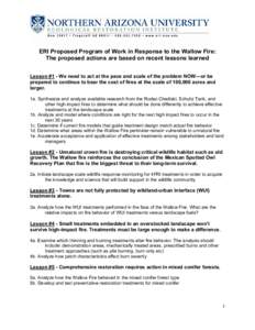 ERI Proposed Program of Work in Response to the Wallow Fire: The proposed actions are based on recent lessons learned Lesson #1 - We need to act at the pace and scale of the problem NOW—or be prepared to continue to be