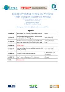 Joint TFEIP/EIONET Meeting and Workshop TFEIP Transport Expert Panel Meeting The Suleyman Demirel Culture Center, Istanbul Technical University, Ayazaga Campus, Istanbul 14 May 2013, Istanbul, Turkey