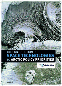 THE CONTRIBUTION OF  SPACE TECHNOLOGIES TO ARCTIC POLICY PRIORITIES  INTRODUCTION