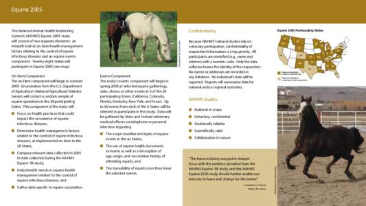 Equine 2005  ■ Focus on health practices that could impact the occurrence of equine infectious diseases, ■ Determine health-management factors
