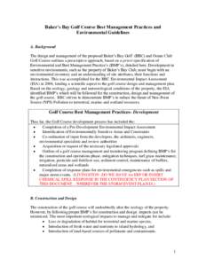 Baker’s Bay Golf Course Best Management Practices and Environmental Guidelines A. Background The design and management of the proposed Baker’s Bay Golf (BBC) and Ocean Club Golf Course outlines a prescriptive approac