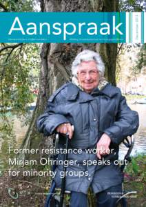 Selected articles in English translation  Afdeling Verzetsdeelnemers en Oorlogsgetroffenen Former resistance worker, Mirjam Ohringer, speaks out