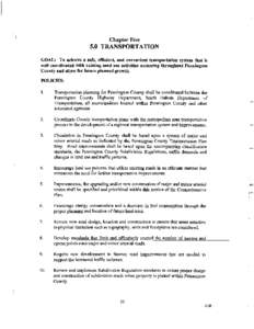 Chapter Five  5.0 TRANSPORTATION GOAL: To achieve a safe, efficient, and convenient transportation system that is well coordinated with existing land nse activities occurring throughout Pennington County and allow for fu