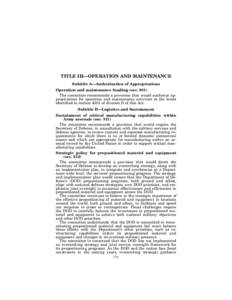 TITLE III—OPERATION AND MAINTENANCE Subtitle A—Authorization of Appropriations Operation and maintenance funding (sec[removed]The committee recommends a provision that would authorize appropriations for operation and m