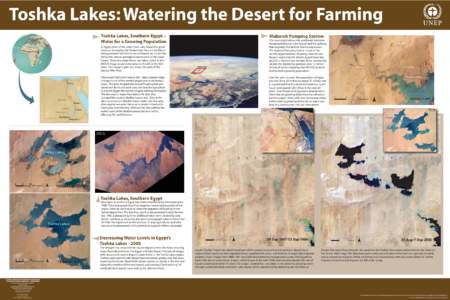 Toshka Lakes: Watering the Desert for Farming Toshka Lakes, Southern Egypt – Water for a Growing Population In Egypt, some of the water from Lake Nassar, the great reservoir formed by the Aswan High Dam on the Nile, is