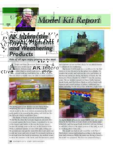 Model Kit Report Keith Pruitt AK Interactive Paints, Pigments and Weathering
