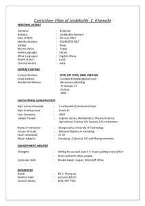 Curriculum Vitae of Lindokuhle .C. Khumalo PERSONAL DETAILS Surname Name(s) Date of Birth Identity Number