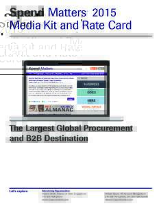 Spend Matters 2015 Media Kit and Rate Card TM The Largest Global Procurement and B2B Destination