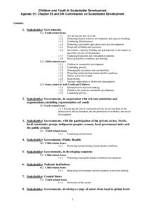 Children and Youth in Sustainable Development Agenda 21: Chapter 25 and UN Commission on Sustainable Development Contents: 1. Stakeholder: Governments 1.1 Youth related issues