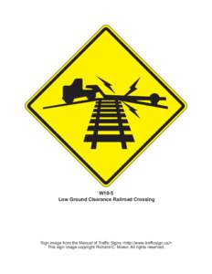 W10-5 Low Ground Clearance Railroad Crossing Sign image from the Manual of Traffic Signs <http://www.trafficsign.us/> This sign image copyright Richard C. Moeur. All rights reserved.