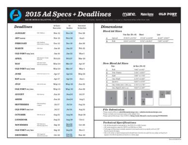 2015 Ad Specs + Deadlines  MAINE MEDIA COLLECTIVE, LLC | 75 Market Street | Suite 203 | Portland, Maine | 04101 | | mainemediacollective.com Deadlines JANUARY