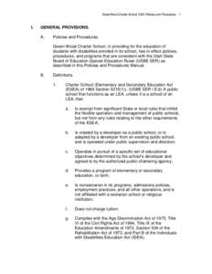 GreenWood Charter School IDEA Policies and Procedures 1  I. GENERAL PROVISIONS. A.