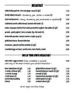 BREAKFAST chilled half grapefruit, mint and ginger syrup (v) (gffreshly baked croissant - strawberry jam , butter or nutella (v)