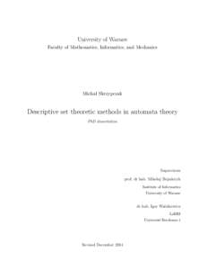 University of Warsaw Faculty of Mathematics, Informatics, and Mechanics Michał Skrzypczak  Descriptive set theoretic methods in automata theory