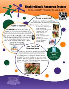 Healthy Meals Resource System http://healthymeals.nal.usda.gov Need resources? Check out the Resource Library! http://healthymeals.nal.usda.gov/resource-library