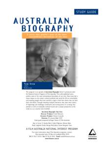 STUDY GUIDE  AUSTRALIAN BIOGRAPHY A series that profiles some of the most extraordinary Australians of our time