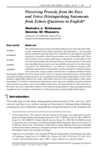 LANGUAGE AN D SPEECH, 2003, 46 (1), 1 – 22  1 Perceiving Prosody from the Face and Voice: D istinguishing Statements