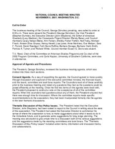 1 NATIONAL COUNCIL MEETING MINUTES NOVEMBER 8, 2001, WASHINGTON, D.C. Call to Order The business meeting of the Council, George Sánchez presiding, was called to order at 8:30 a.m. There were present the President (Georg