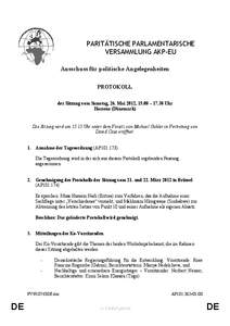 PARITÄTISCHE PARLAMENTARISCHE VERSAMMLUNG AKP-EU Ausschuss für politische Angelegenheiten PROTOKOLL der Sitzung vom Samstag, 26. Mai 2012, 15.00 – 17.30 Uhr Horsens (Dänemark)