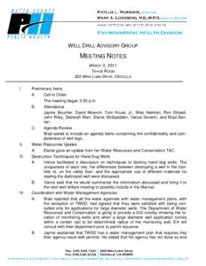 WELL DRILL ADVISORY GROUP  MEETING NOTES MARCH 3, 2011 TAHOE ROOM 202 MIRA LOMA DRIVE, OROVILLE