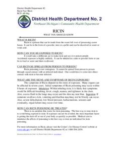 District Health Department #2 Ricin Fact Sheet RCP-AP-06g RICIN WHAT YOU SHOULD KNOW