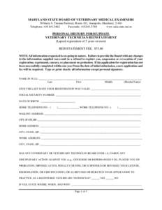 MARYLAND STATE BOARD OF VETERINARY MEDICAL EXAMINERS 50 Harry S. Truman Parkway, Room 102, Annapolis, Maryland, 21401 Telephone: [removed]Facsimile: [removed]www.mda.state.md.us