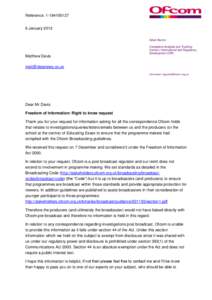 United Kingdom / Department for Culture /  Media and Sport / Ofcom / Right to Information Act / Freedom of information legislation / Television in the United Kingdom / Postal system of the United Kingdom / Communication