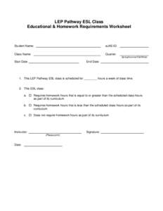 LEP Pathway ESL Class Educational & Homework Requirements Worksheet Student Name:  eJAS ID: