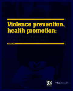 Violence prevention, health promotion: A public health approach to tackling youth violence October 2013