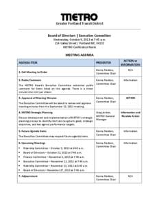 Greater Portland Transit District Board of Directors | Executive Committee Wednesday, October 9, 2013 at 7:45 a.m. 114 Valley Street | Portland ME, 04102 METRO Conference Room