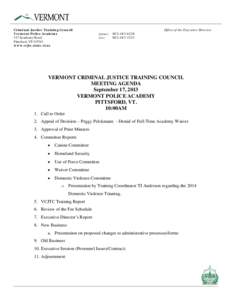 Criminal Justice Training Council Vermont Police Academy 317 Academy Road Pittsford, VT[removed]www.vcjtc.state.vt.us