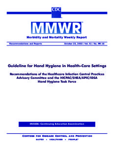 Morbidity and Mortality Weekly Report Recommendations and Reports October 25, [removed]Vol[removed]No. RR-16  Guideline for Hand Hygiene in Health-Care Settings